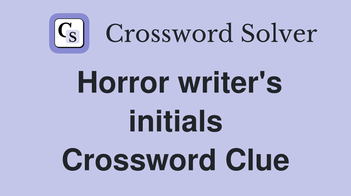 Horror writer's initials Crossword Clue