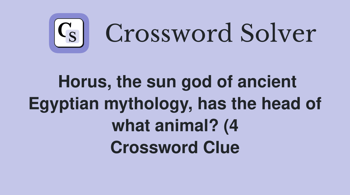 Horus the sun god of ancient Egyptian mythology has the head of what Horus the sun god of ancient Egyptian mythology has the head of what