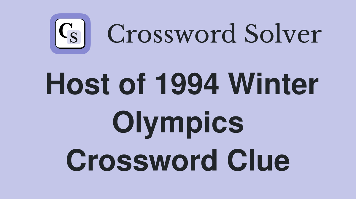 Host of 1994 Winter Olympics Crossword Clue