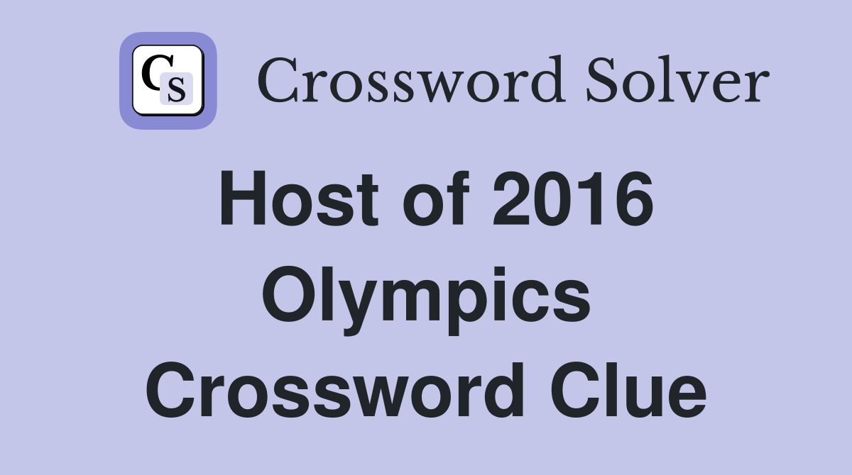 Host of 2016 Olympics Crossword Clue