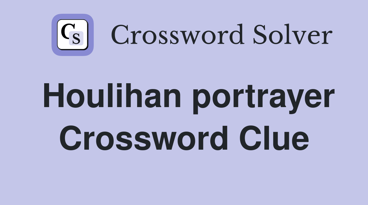 Houlihan portrayer Crossword Clue