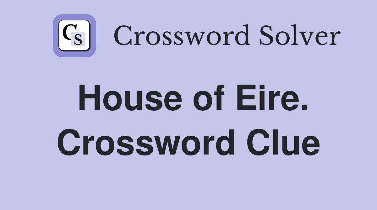 House of Eire. Crossword Clue