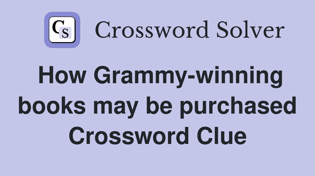 How Grammy-winning books may be purchased Crossword Clue