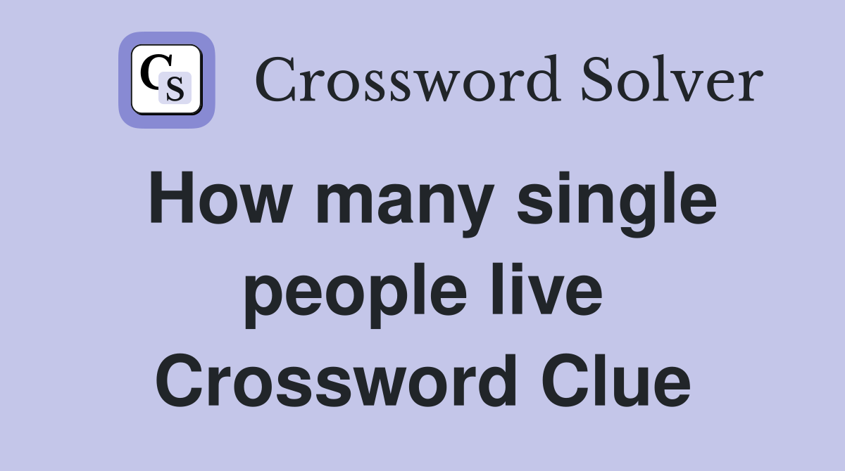 How many single people live Crossword Clue