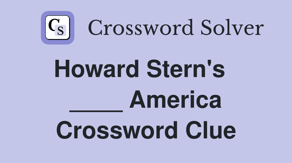 Howard Stern's    ____ America Crossword Clue
