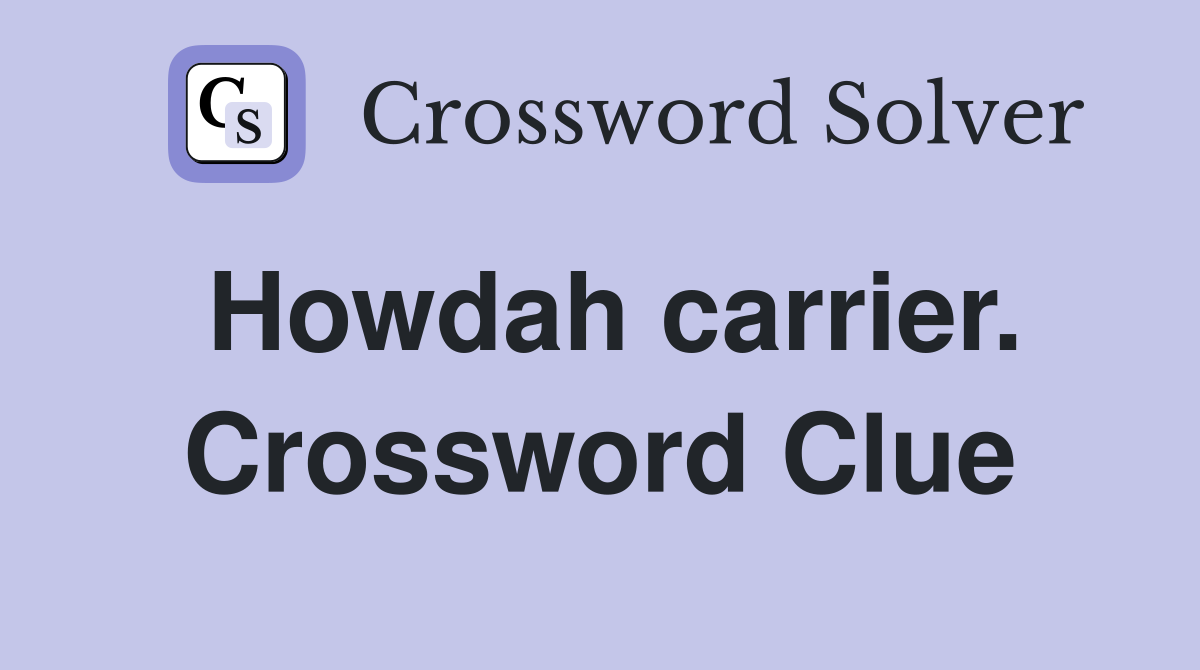 Howdah carrier. Crossword Clue