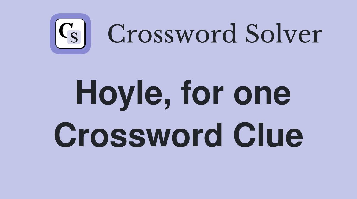 Hoyle, for one Crossword Clue
