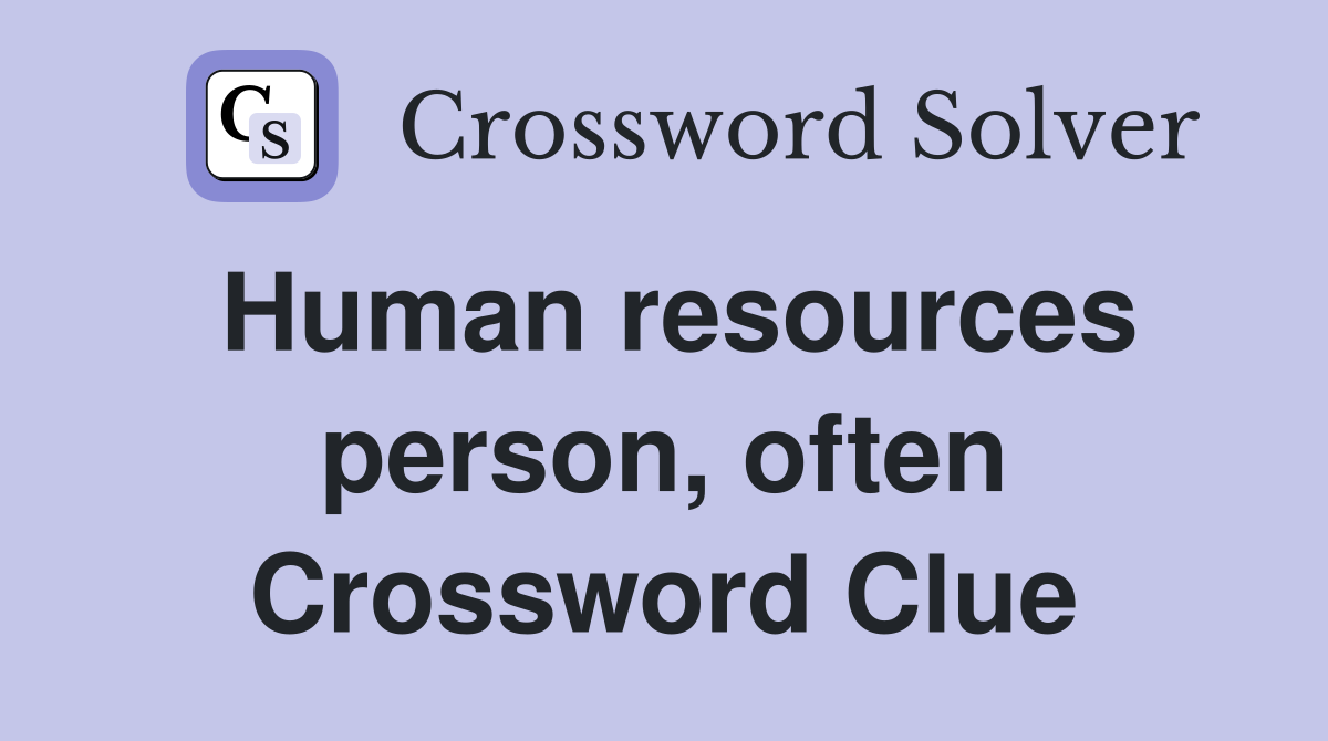 Human resources person, often Crossword Clue