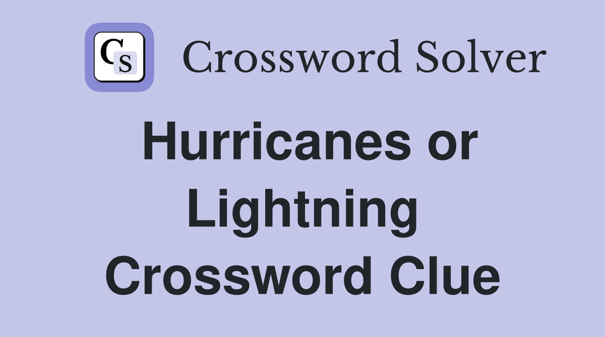 Hurricanes or Lightning Crossword Clue