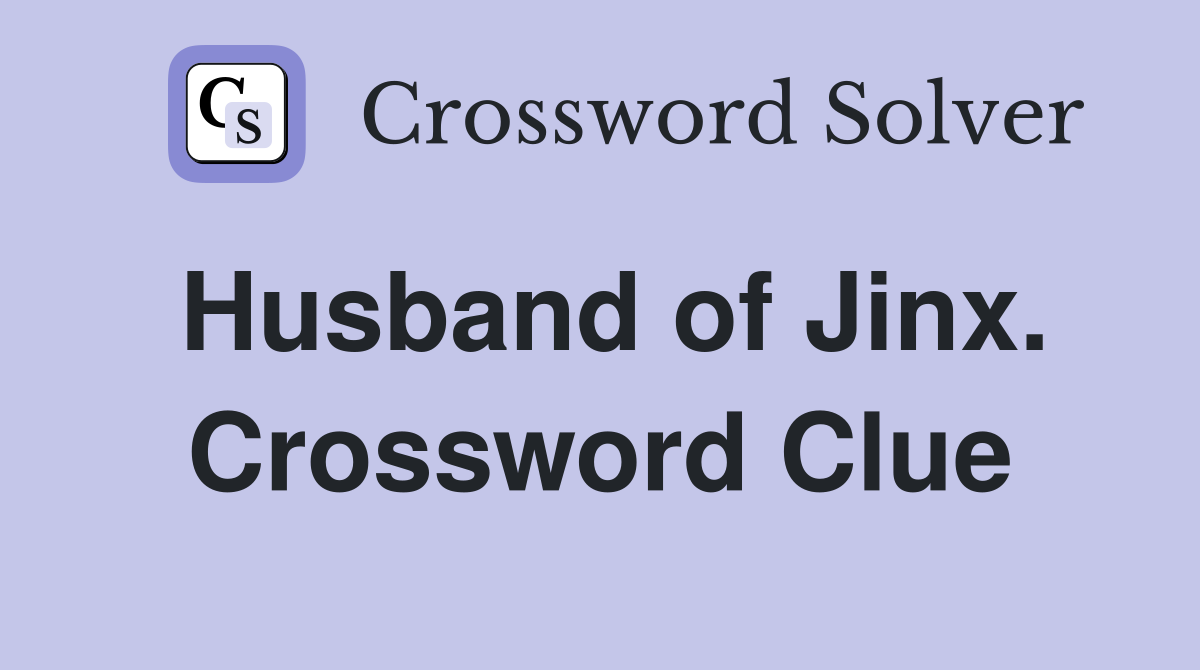 Husband of Jinx. Crossword Clue