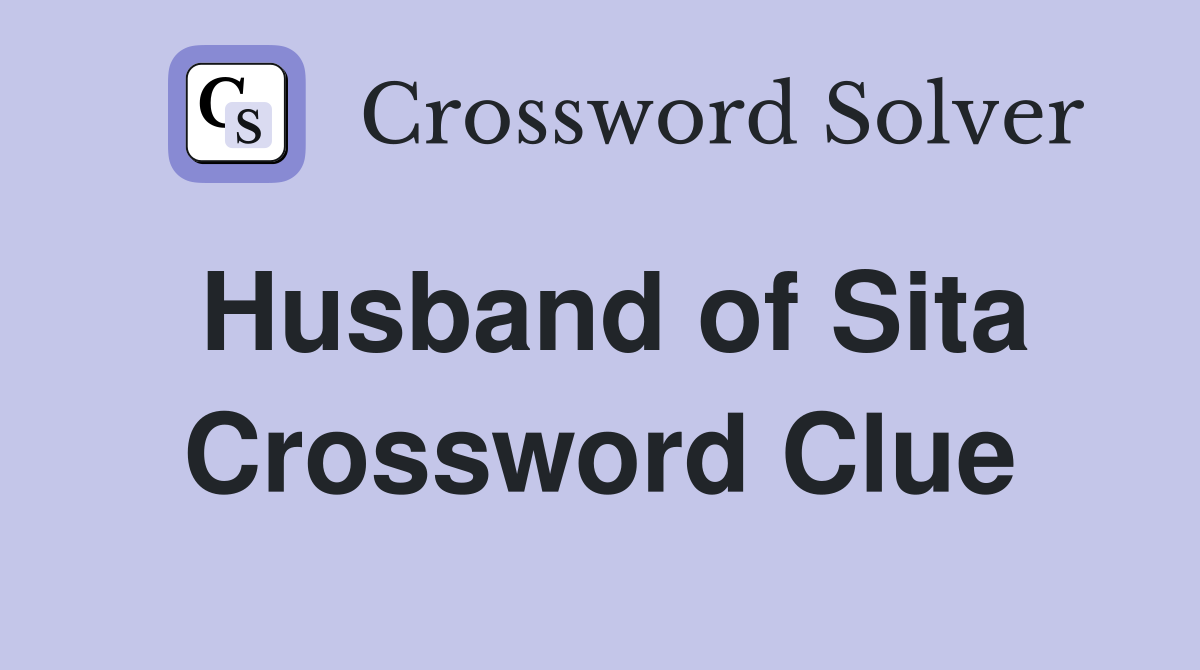 Husband of Sita Crossword Clue