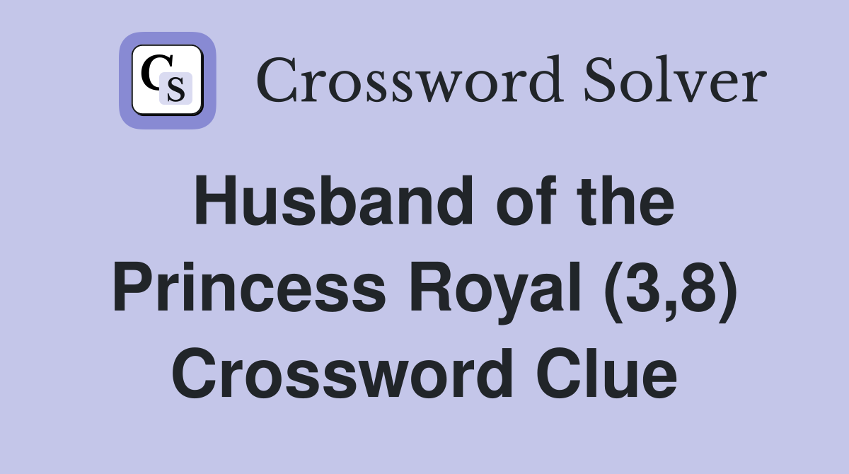 Husband of the Princess Royal (3,8) Crossword Clue