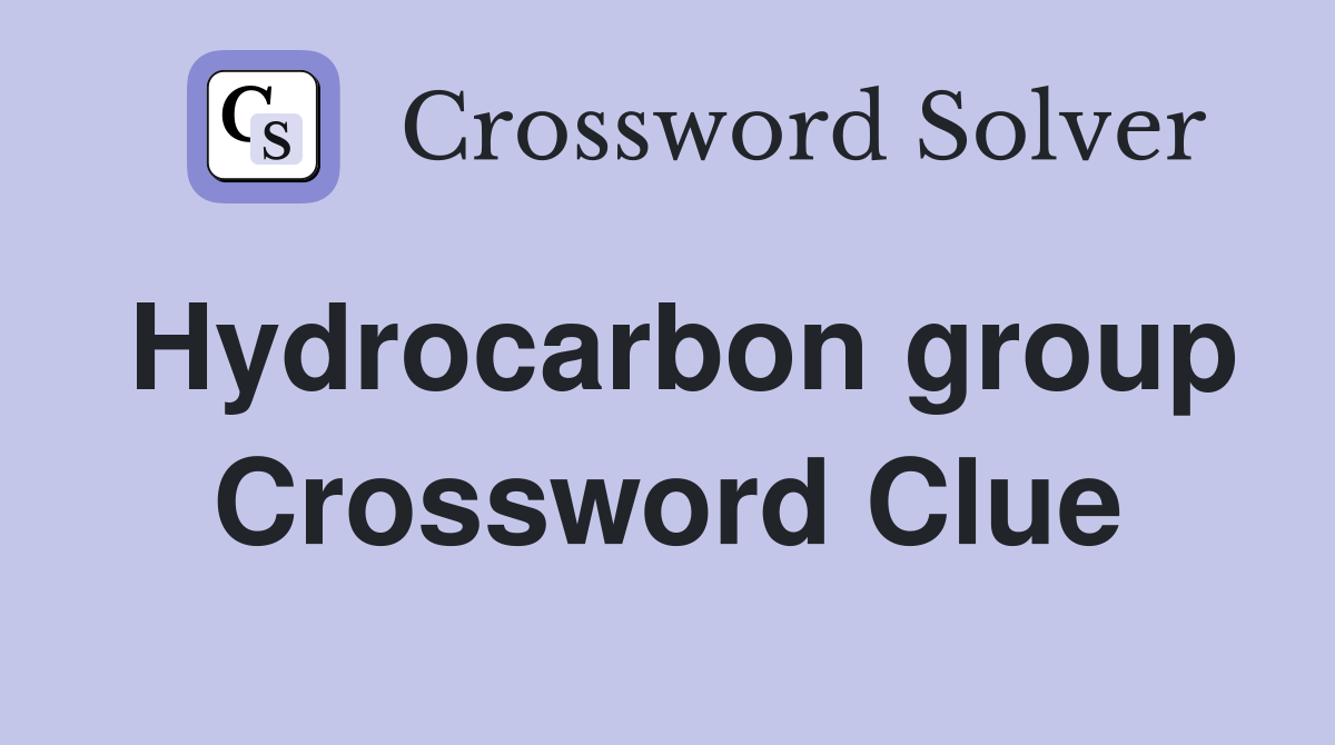 Hydrocarbon group Crossword Clue