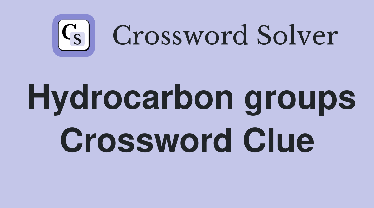 Hydrocarbon groups Crossword Clue