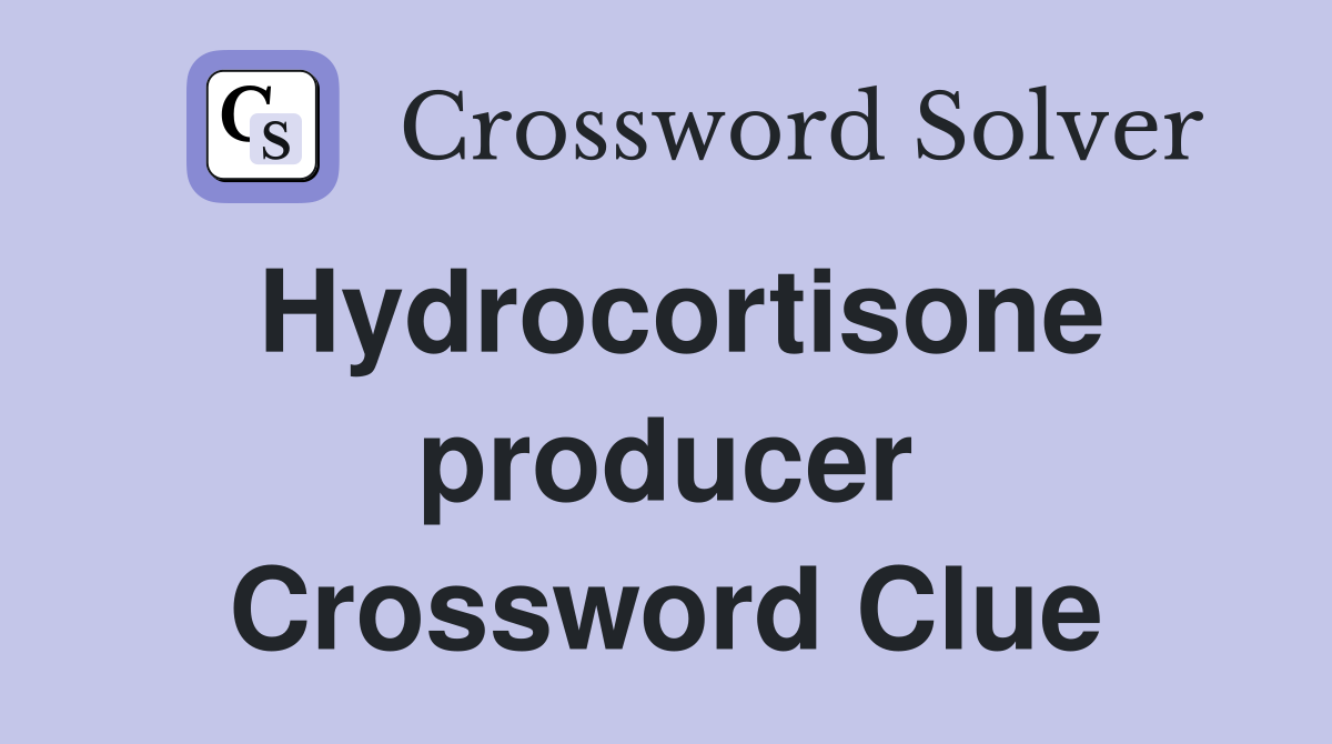 Hydrocortisone producer Crossword Clue