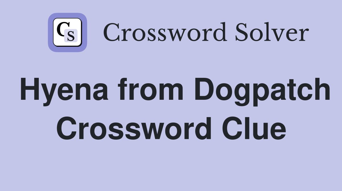 Hyena from Dogpatch Crossword Clue