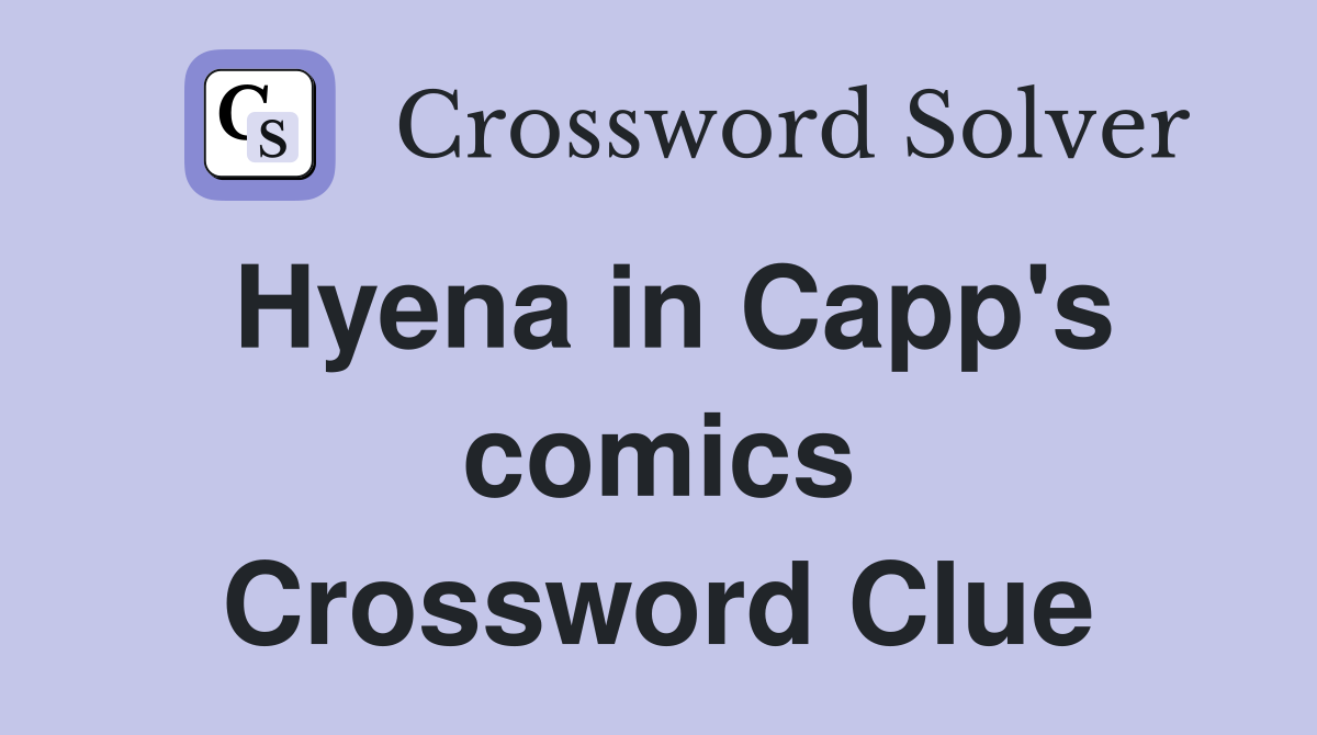 Hyena in Capp's comics Crossword Clue