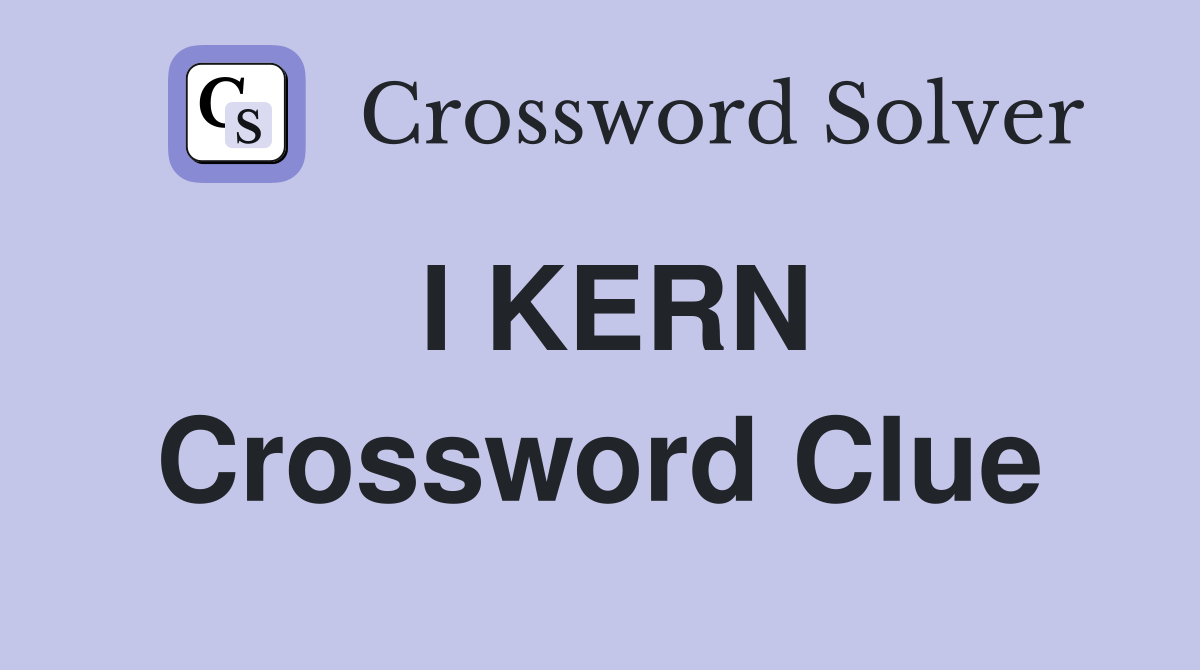 I KERN Crossword Clue