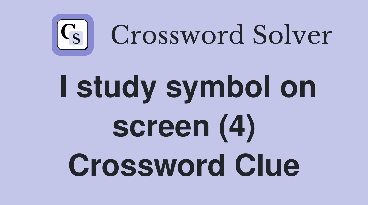 I study symbol on screen (4) Crossword Clue