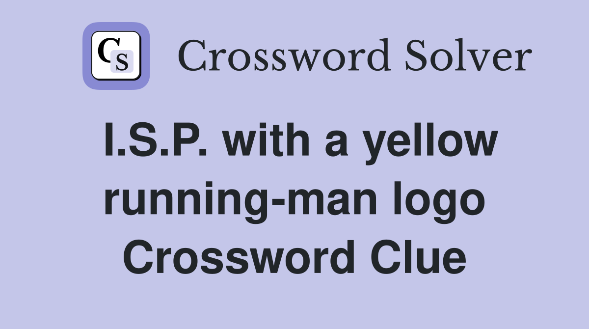 I.S.P. with a yellow running-man logo Crossword Clue