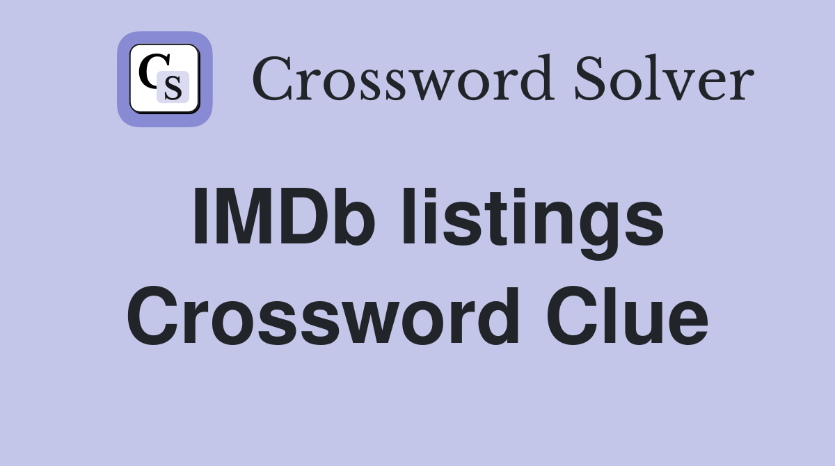 IMDb listings Crossword Clue