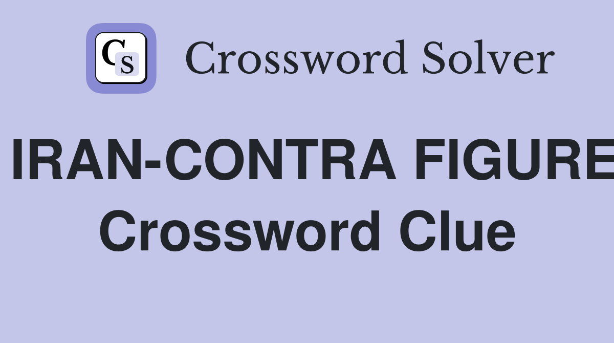 IRAN-CONTRA FIGURE Crossword Clue