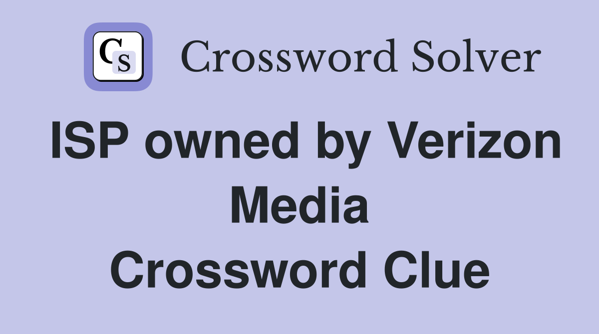 ISP owned by Verizon Media Crossword Clue