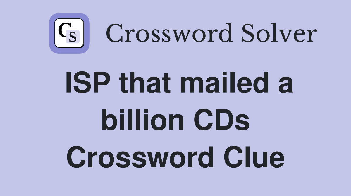 ISP that mailed a billion CDs Crossword Clue