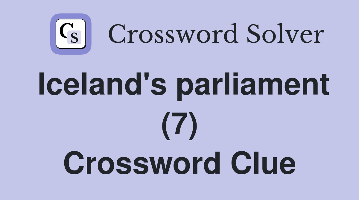Iceland's parliament (7) Crossword Clue