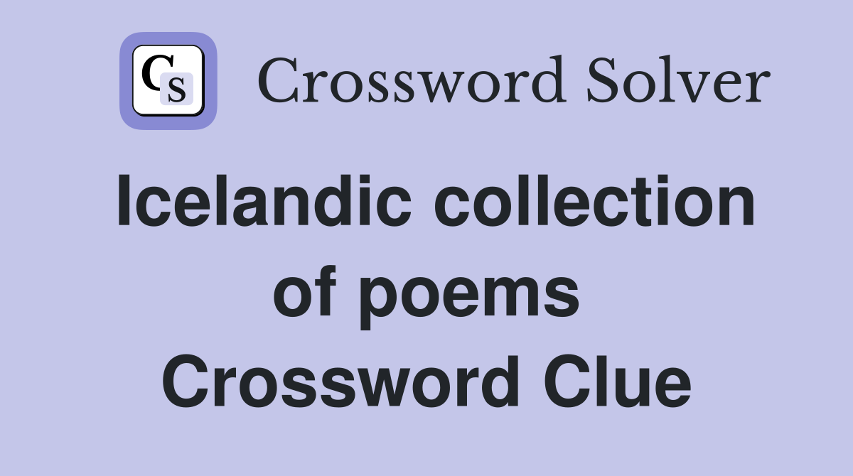 Icelandic collection of poems Crossword Clue