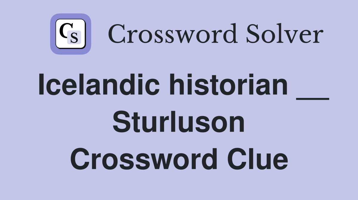 Icelandic historian __ Sturluson Crossword Clue