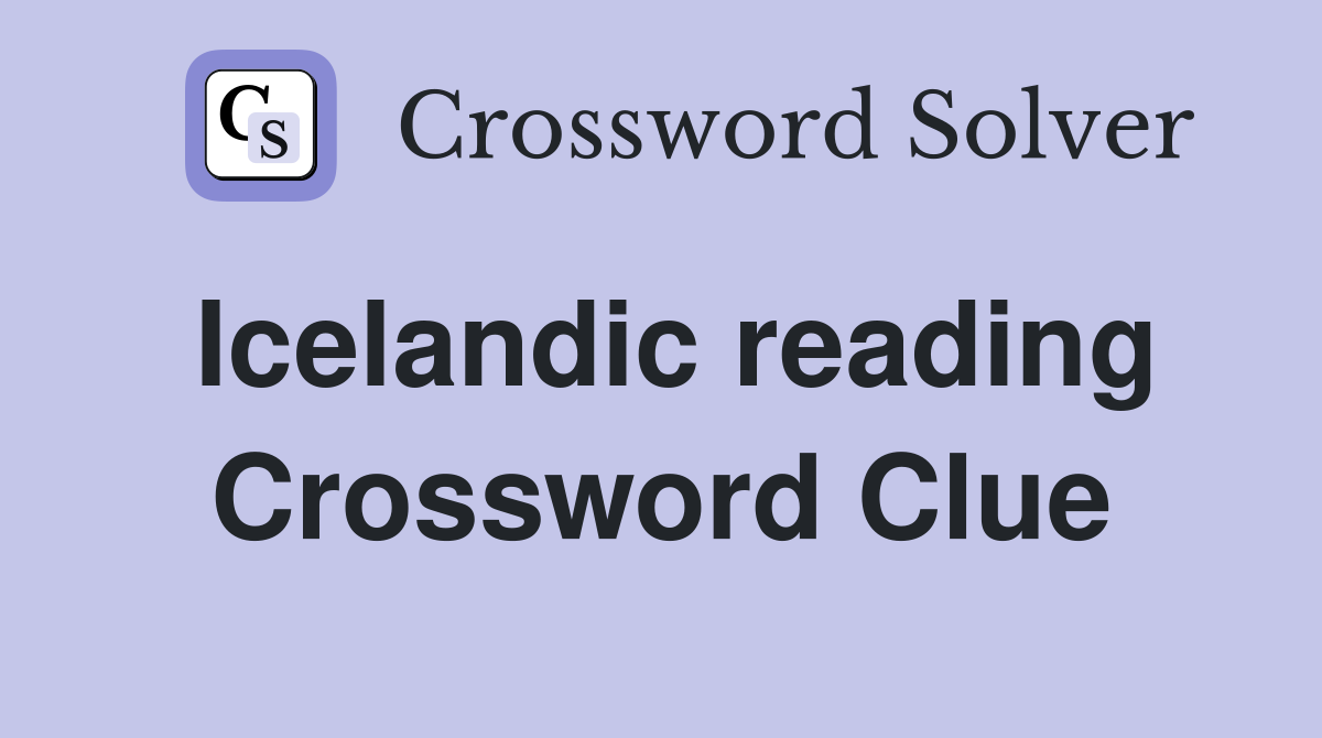 Icelandic reading Crossword Clue