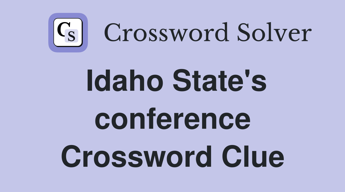 Idaho State's conference Crossword Clue