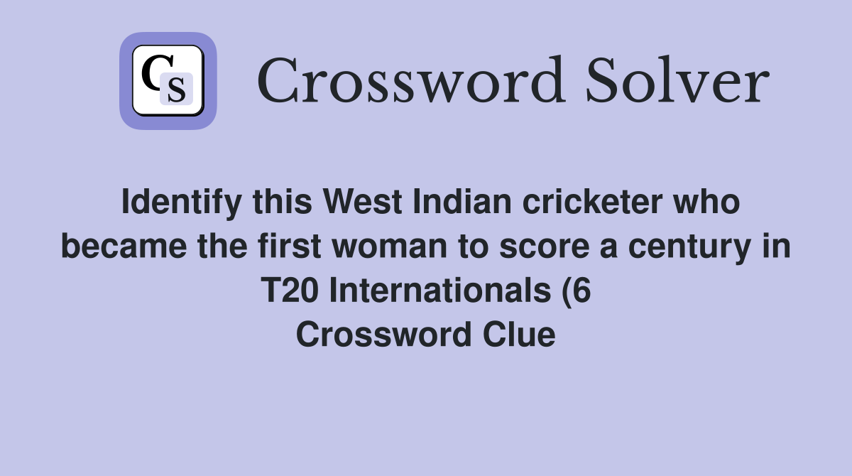 Identify this West Indian cricketer who became the first woman to score Identify this West Indian cricketer who became the first woman to score