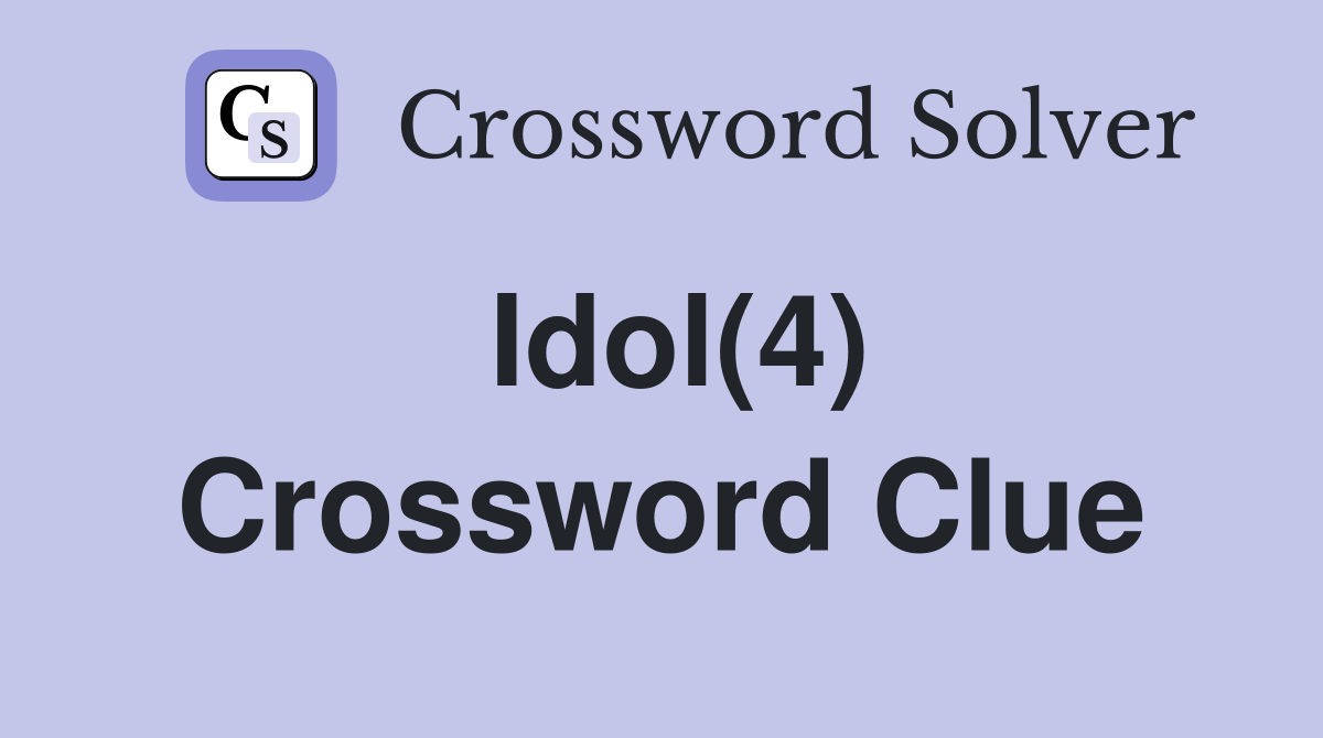 Idol(4) Crossword Clue