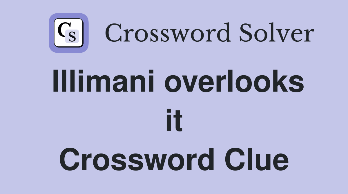 Illimani overlooks it Crossword Clue
