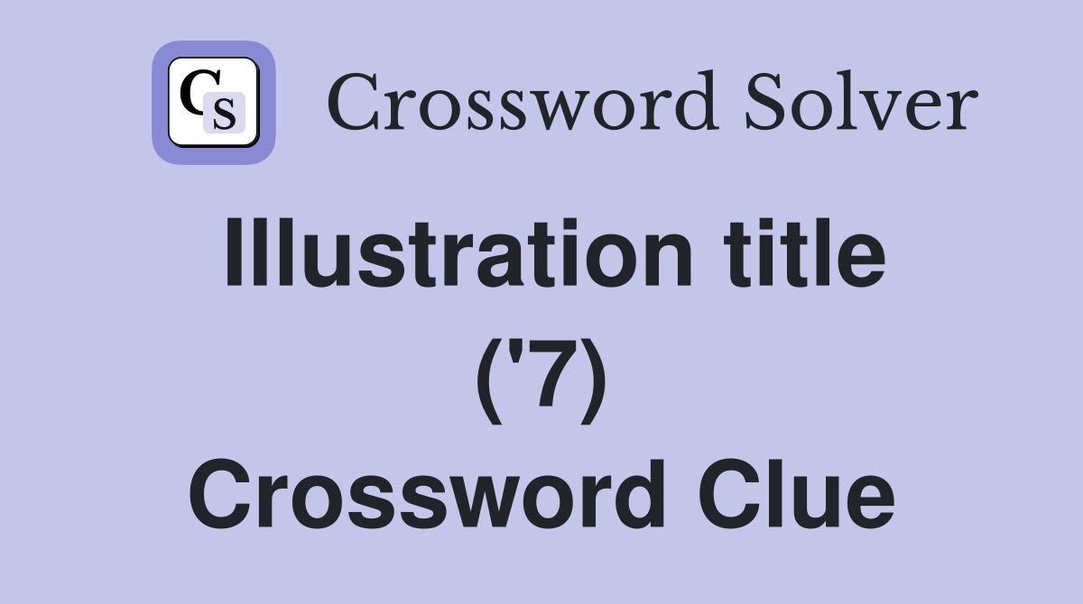 Illustration title ('7) Crossword Clue