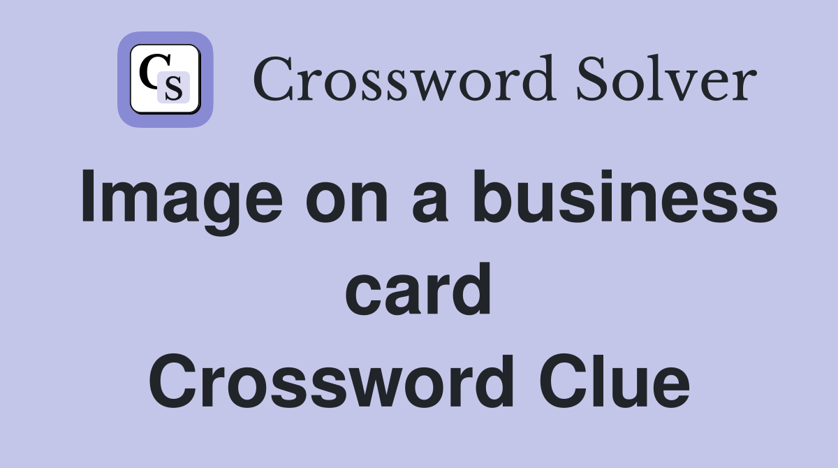 Image on a business card Crossword Clue