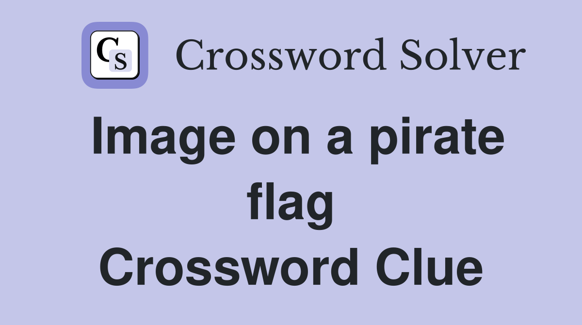 Image on a pirate flag Crossword Clue