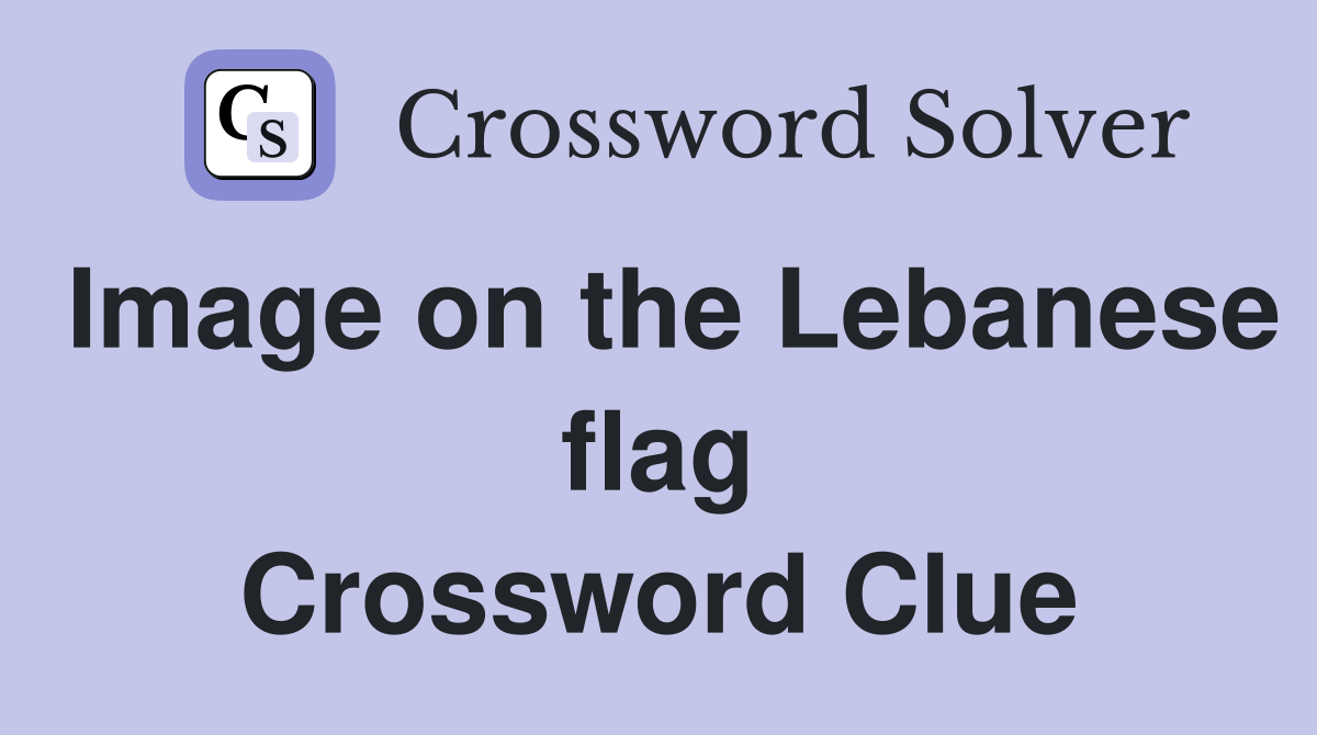 Image on the Lebanese flag Crossword Clue