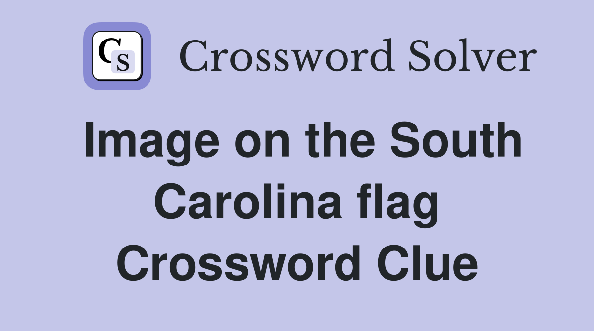 Image on the South Carolina flag Crossword Clue