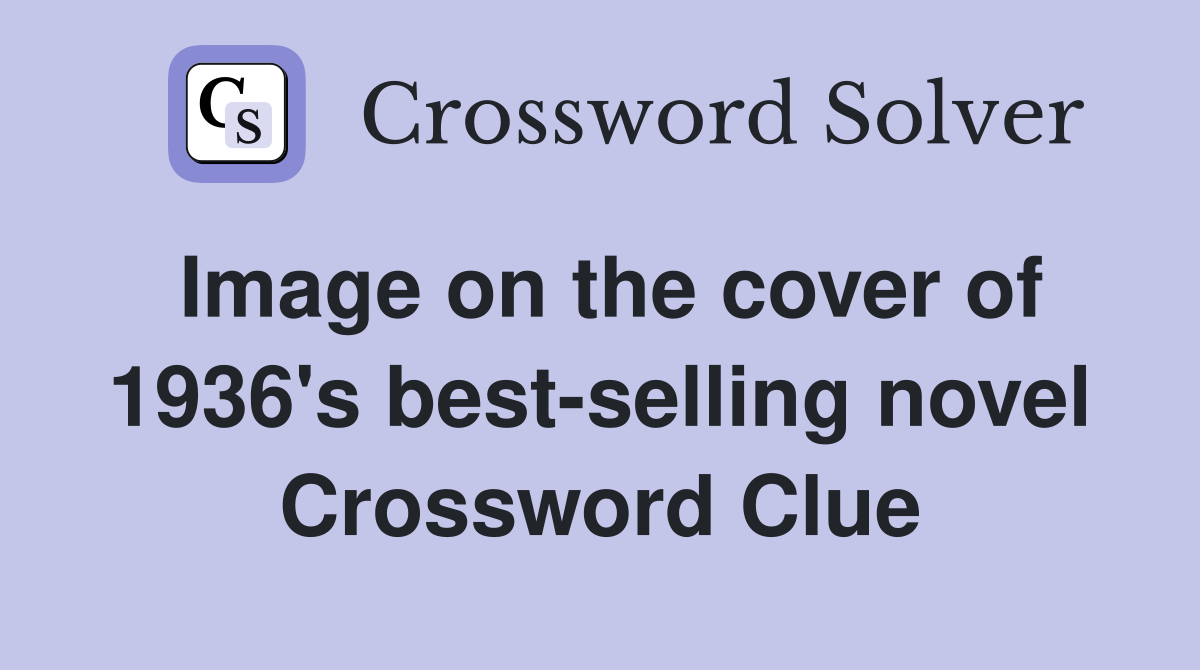 Image on the cover of 1936's best-selling novel Crossword Clue
