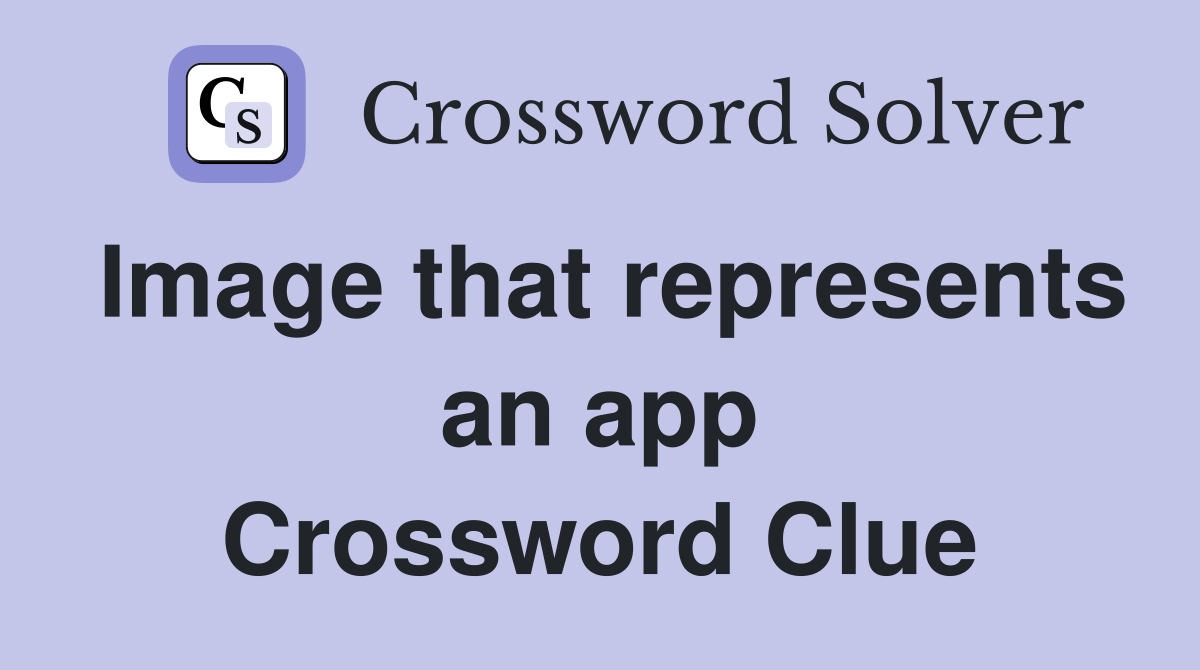 Image that represents an app Crossword Clue