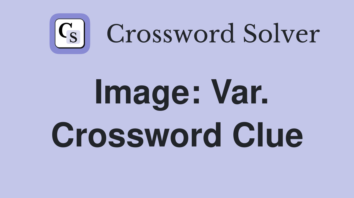 Image: Var. Crossword Clue