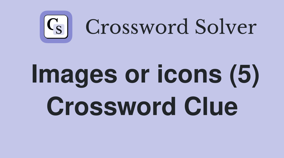Images or icons (5) Crossword Clue