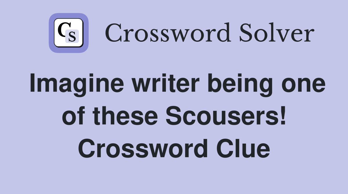 Imagine writer being one of these Scousers! Crossword Clue