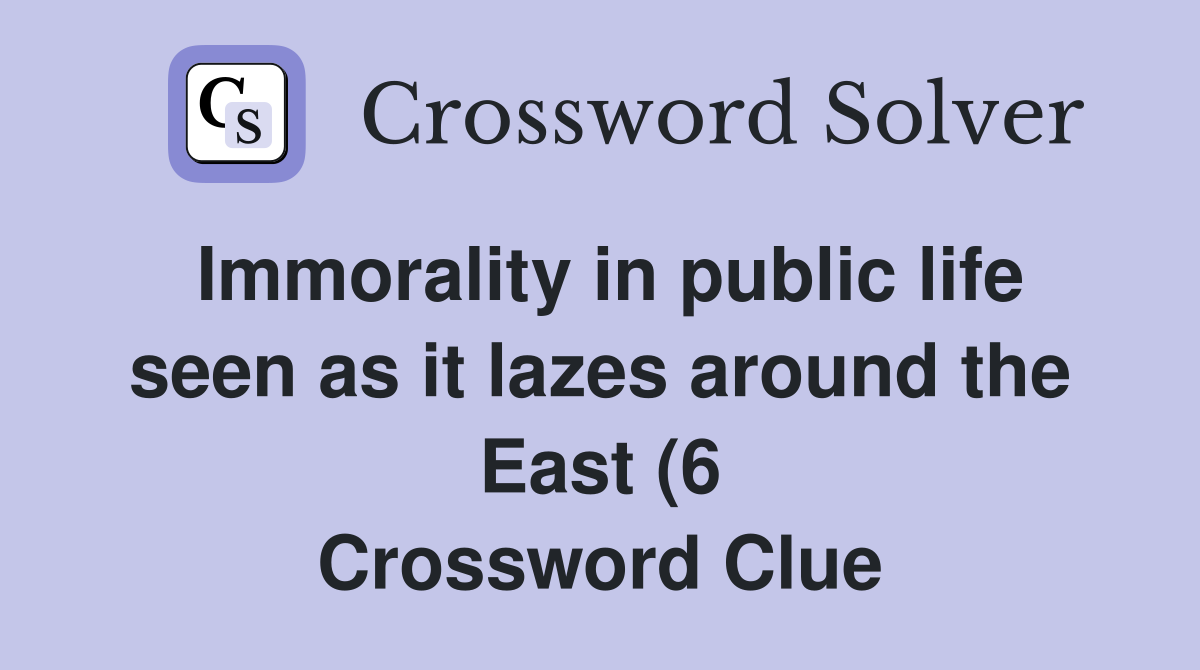 Immorality in public life seen as it lazes around the East (6 Immorality in public life seen as it lazes around the East (6