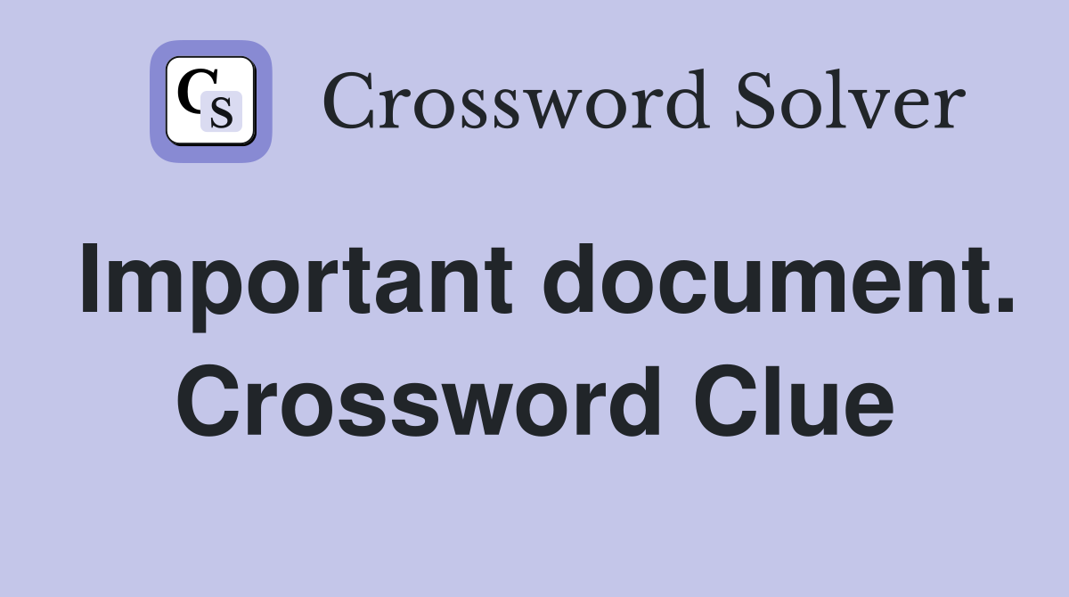 Important document. Crossword Clue