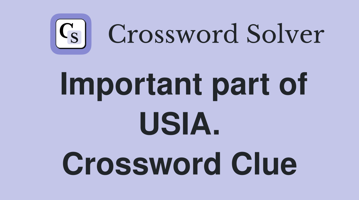 Important part of USIA. Crossword Clue