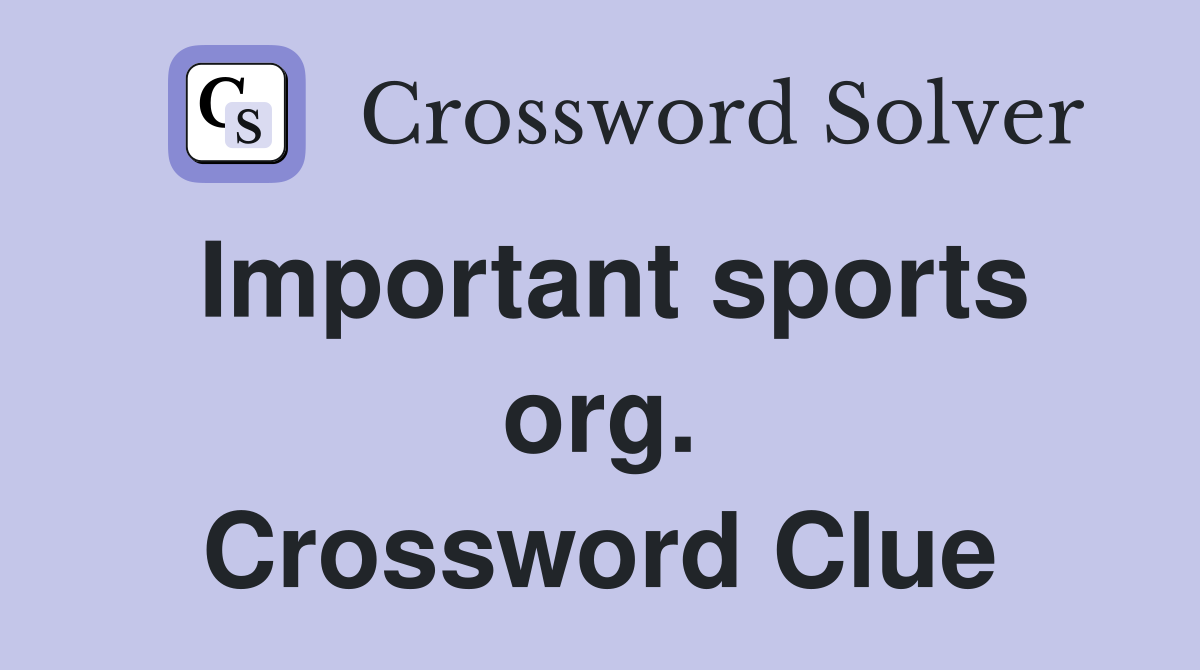 Important sports org. Crossword Clue